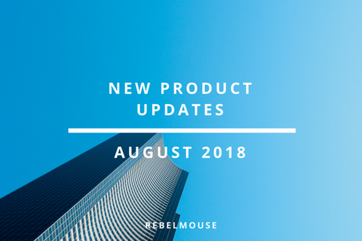 NEW! End of Summer 2018 Product Updates