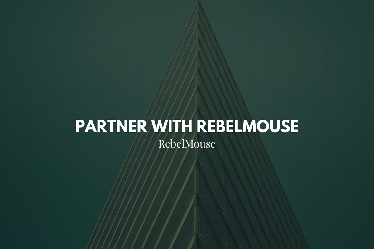 Partner With RebelMouse