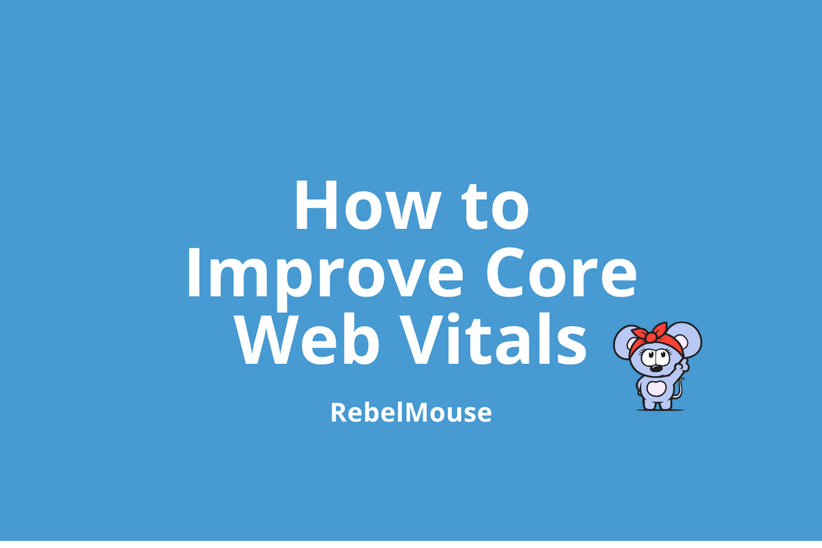 How to Improve Core Web Vitals